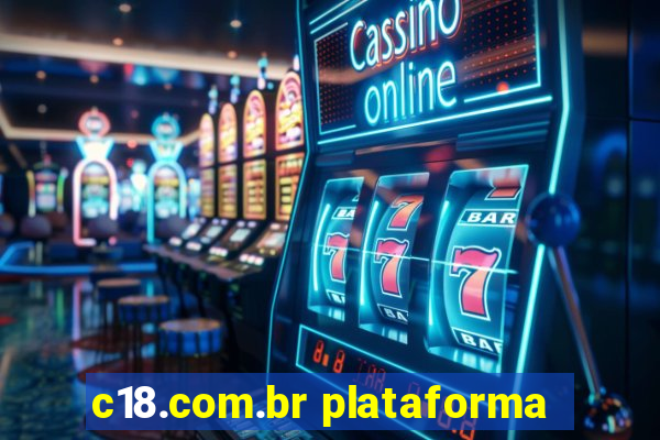 c18.com.br plataforma